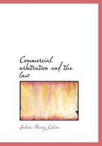 Commercial Arbitration and the Law