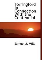 Torringford in Connection with the Centennial
