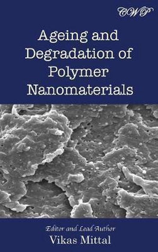 Materials Science Ageing and Degradation of Polymer Nanomaterials