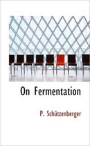 On Fermentation
