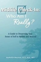 Midlife Check-in: Who Am I Really?