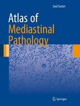 Atlas of Anatomic Pathology - Atlas of Mediastinal Pathology