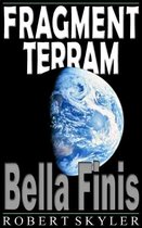 Fragment Terram - 002 - Bella Finis