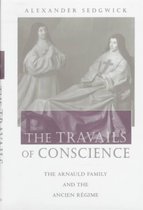 The Travails of Conscience - The Arnaud Family & the Ancien Regime