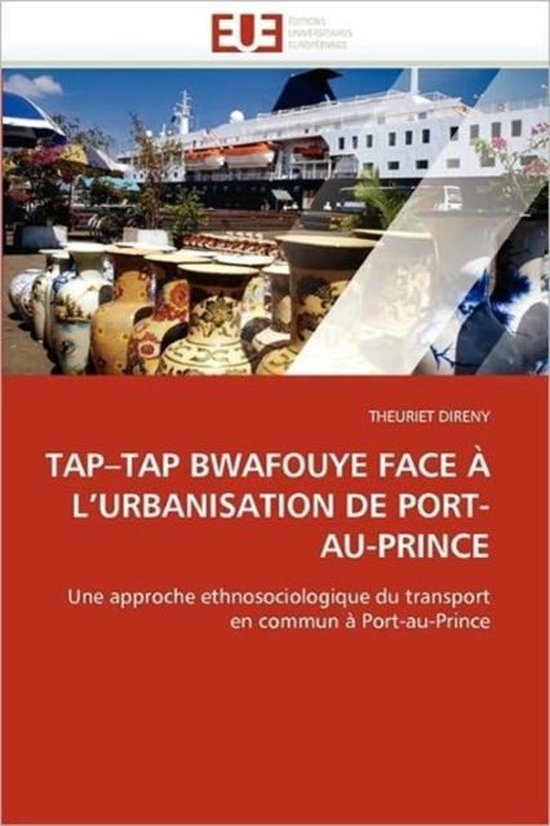 TAP-TAP BWAFOUYE FACE À L'URBANISATION DE PORT-AU-PRINCE