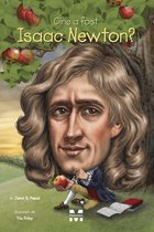 Cine, ce, unde? - Cine a fost Isaac Newton?