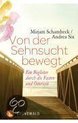 Von der Sehnsucht bewegt