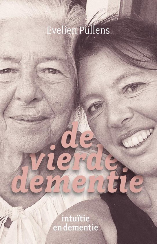 De vierde dementie - Evelien Pullens | Northernlights300.org