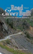 The Road That Silver Built