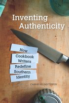Food and Foodways - Inventing Authenticity