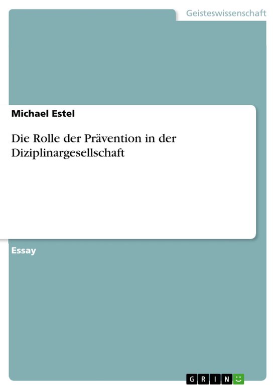 Die Rolle der Prävention in der Diziplinargesellschaft - cover