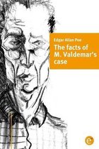 The facts of M. Valdemar's case