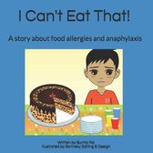 I Can't Eat That!