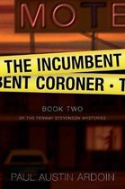 Fenway Stevenson Mysteries-The Incumbent Coroner