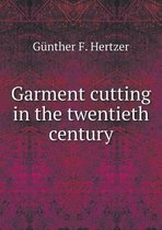Garment cutting in the twentieth century