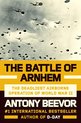 The Battle of Arnhem