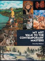 My Art Walk to the Contemporary Masters