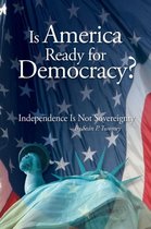 Is America Ready for Democracy?