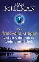Der friedvolle Krieger und das Geheimnis der verborgenen Schrift