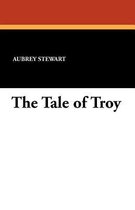 The Tale of Troy