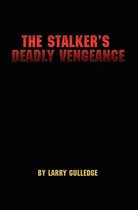 The Stalker's Deadly Vengeance
