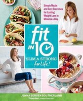 Fit in 10: Slim & Strong for Life!