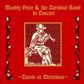 Maddy Prior & The Carnival Band - Carols At Christmas. In Concert (CD)