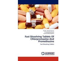 Fast Dissolving Tablets Of Chlorpromazine And Promethazine