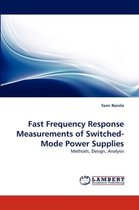 Fast Frequency Response Measurements of Switched-Mode Power Supplies