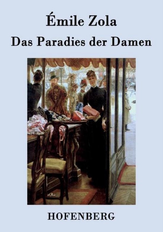 Das Paradies der Damen, Emile Zola 9783843031103 Boeken Das Paradies der Damen, Emile Zola 9783843031103 Boeken