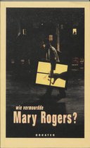 Wie Vermoordde Mary Rogers ?