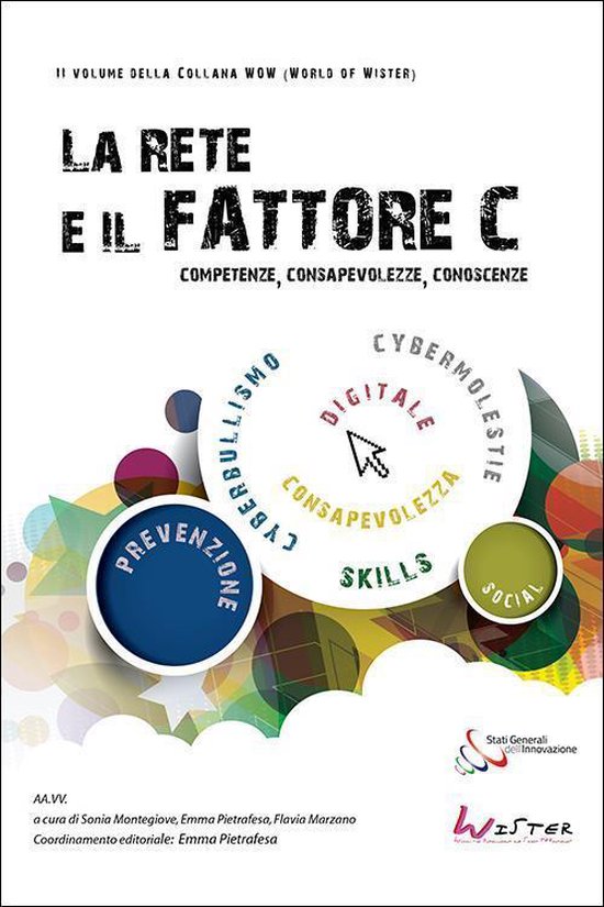 Collana WOW (World Of Wister) 2 - La Rete e il fattore C. Co ... - cover