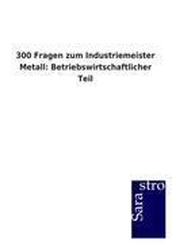 300 Fragen zum Industriemeister Metall - cover