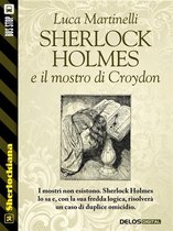 Sherlockiana - Sherlock Holmes e il mostro di Croydon