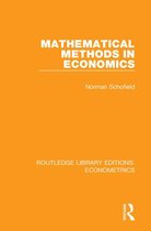 Routledge Library Editions: Econometrics - Mathematical Methods in Economics