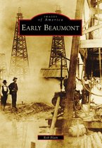 Images of America - Early Beaumont