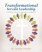 Transformational Servant Leadership
