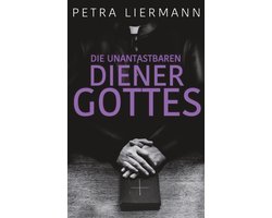 Die unantastbaren Diener Gottes