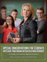 Special Considerations for Students with High-Functioning Autism Spectrum Disorder