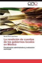 La Rendicion de Cuentas de Los Gobiernos Locales En Mexico