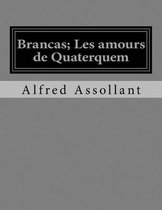 Brancas; Les amours de Quaterquem