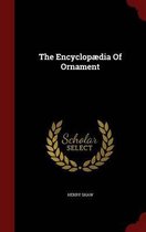 The Encyclopaedia of Ornament