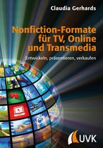 Praxis Film 65 - Nonfiction-Formate für TV, Online und Transmedia