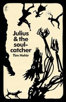 The Watchmaker Novels 2 - Julius and the Soulcatcher