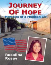 Journey of Hope, Memoirs of a Mexican Girl