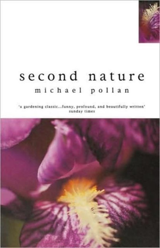 Boek 'Second Nature' van Michael Pollan. Close-up van een paarse iris met gele details.