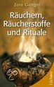 Räuchern, Räucherstoffe und Rituale