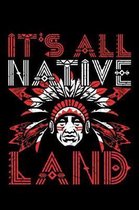 It's All Native Land