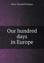 Our hundred days in Europe