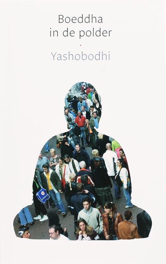 Cover van het boek 'Boeddha in de polder' van  Yashobodhi